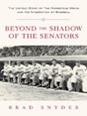 Beyond the Shadow of the Senators